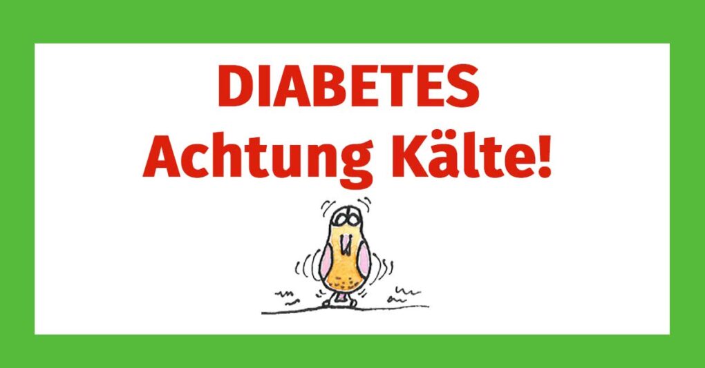 Diabetes Achtung Kälte